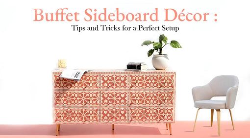 Buffet Sideboard Décor: Tips and Tricks for a Perfect Setup