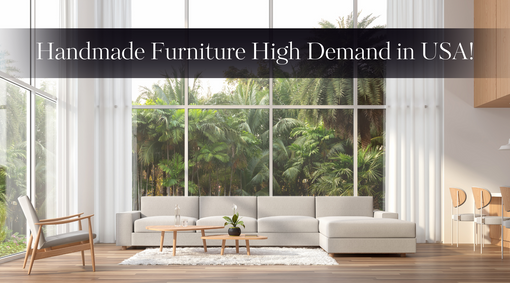 Why is handmade furniture so popular in the USA?