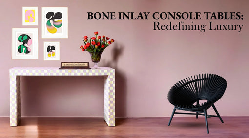 Bring Home The Beauty Of Bone Inlay With These Furniture Placement Ideas