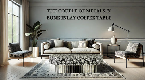 Bone Inlay Coffee Tables Powered By Metal Accessories- The Picture Perfect Home Decor